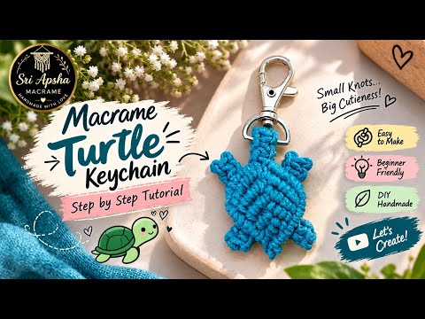 Macrame Turtle Keychain Tutorial 🐢 | Easy Step-by-Step DIY | Sri Apsha Macrame | Secret Hunt