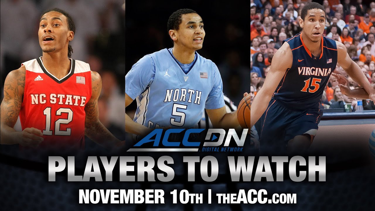 Coming Soon ACC Basketball Players To Watch YouTube