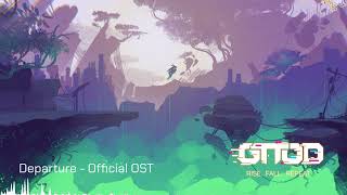 Departure - Official GTTOD OST