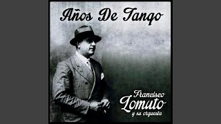 Video thumbnail of "Francisco Lomuto - Que Tiempo Aquel"