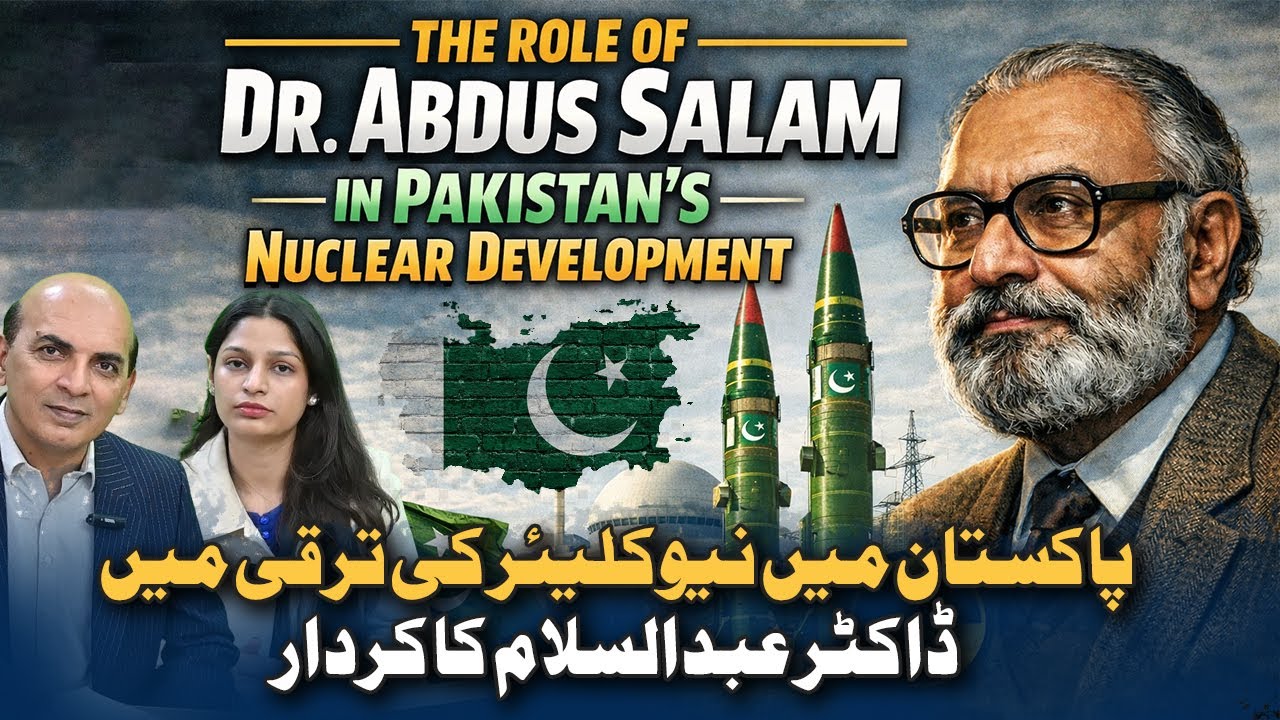 The Role of Dr. Abdus Salam in Pakistan’s Nuclear Development | Green zameen