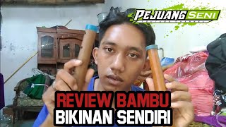 Download Lagu Saat Gabut Buat Bambu Laras selompret review laras bambu slompret jaranan MP3