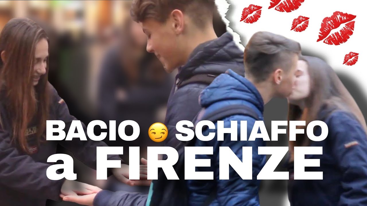 BACIO o SCHIAFFO a FIRENZE 😏