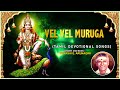 Tamil bhakti padgal  tamil songs  vel vel muruga  tamil devotional songs  purasai e arunagiri 