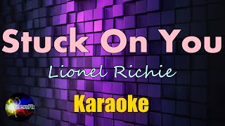 Stuck on you - Lionel Richie - Karaoke version