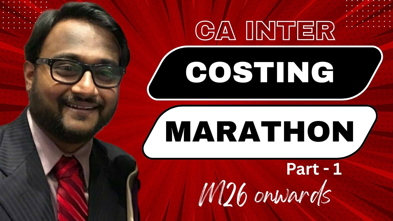 Costing Revision Marathon Part 1 | CA Inter M26 onwards #cainter # ...