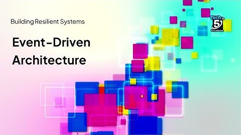 Event Driven Architecture