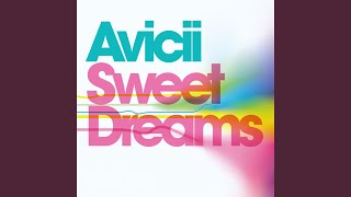 Sweet Dreams (Swede Radio Edit) - Avicii