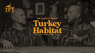 How To Create Good Turkey Habitat | Turkeys For Tomorrow | The Advantage