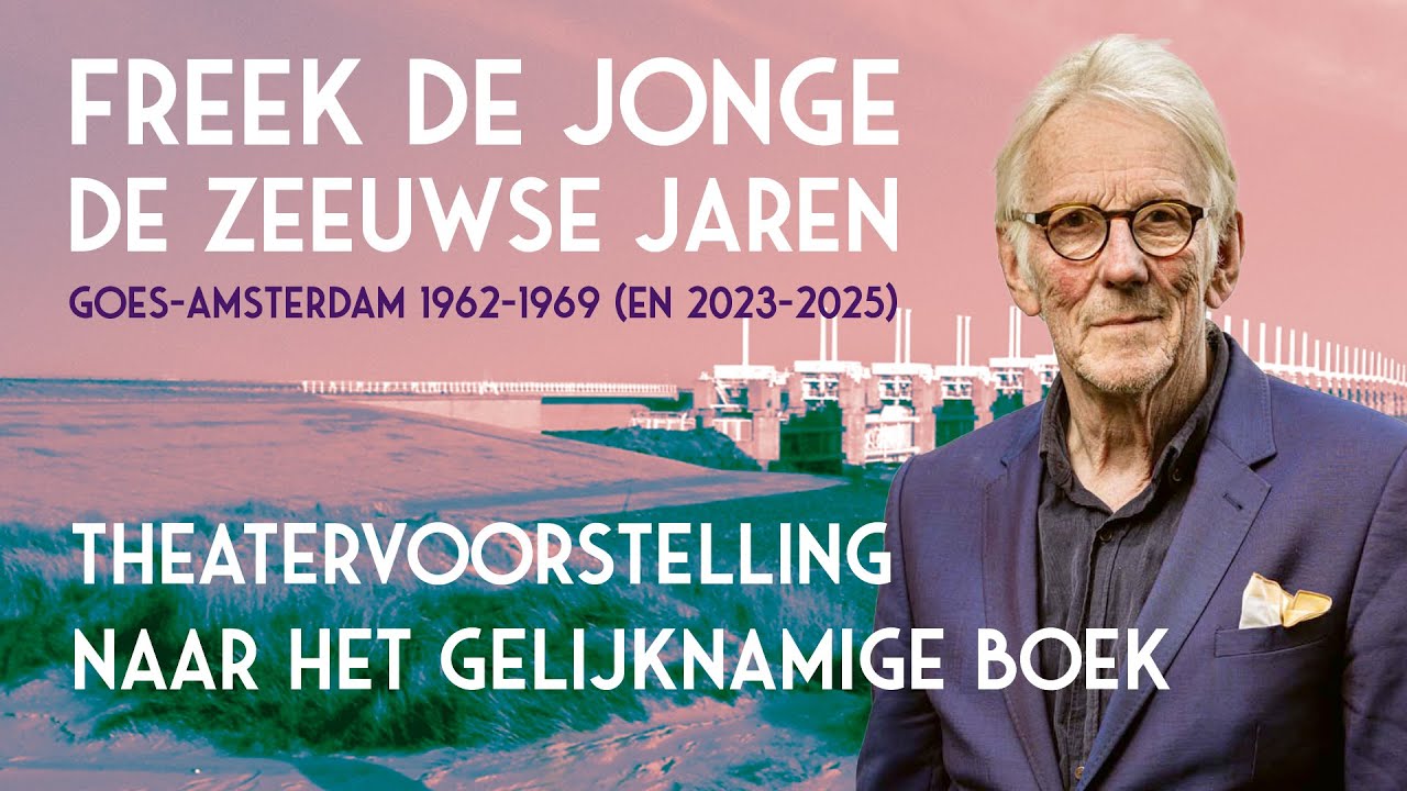 2025 - Freek de Jonge - De Zeeuwse Jaren