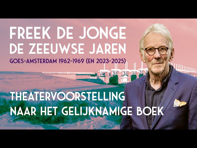 2025 - Freek de Jonge - De Zeeuwse Jaren