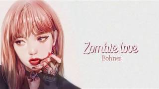 [Vietsub] Bohnes | Zombie Love 🧟🧟