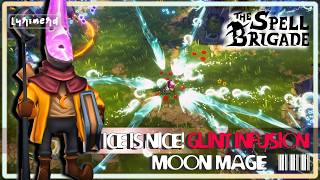 【The Spell Brigade】- Moon Mage 1.0 | 2 Spells Eternity Run | Glint Infusion