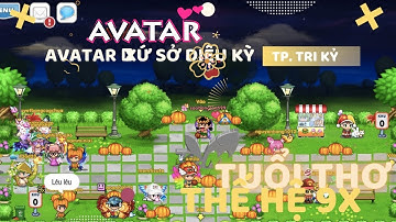 💕  GAME Avatar huyền thoại từ A-Z