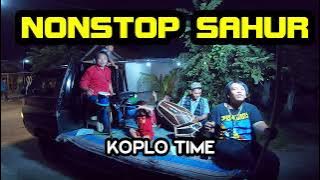 NONSTOP SAHUR KOPLO TIME FULL ALBUM