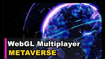 Unity WebGL Multiplayer & Metaverse (2023)