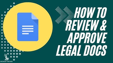 Google Docs for Law Firms | How to Review and Approve Legal Google Docs