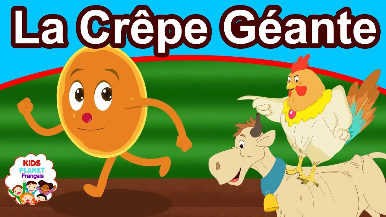 La Crepe Geante Histoire Pour S Endormir Contes De Fees En Francais Histoire Pour Dormir Youtube