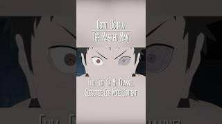 Obito Uchiha || The Masked Man (Snippet)