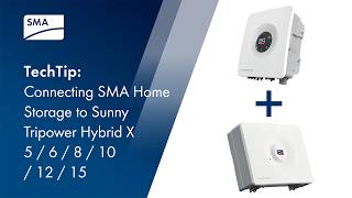 TechTip: Connecting SMA Home Storage to Sunny Tripower Hybrid X
