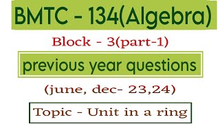 Previous year questions bmtc134 algera (block -3)|@vmatics444