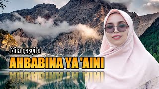 Ahbabina Ya Aini Cover By Mila || Biola qasidah