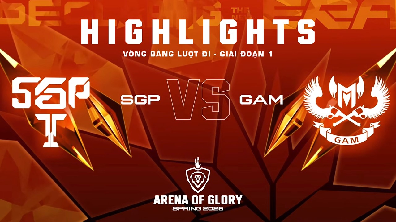 Highlight SGP vs GAM - Lì Lợm, Bản Lĩnh, Dứt Khoát Và Đây Là Màn Thể Hiện Của...