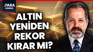 Altın Fiyatları Nasıl Şekillenecek? İslam Memiş Yatırımcıları Açık Açık Uyardı In