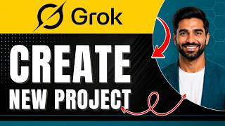 How to Create a New Project in Grok AI Easily 2026