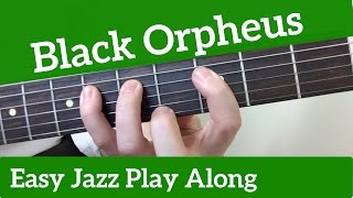 Black Orpheus | EASY Jazz Play Along chords