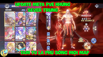 Đấu La Đại Lục-Hồn Sư Đối Quyết : Update META PVE Khủng Sever Trung, TAM TU LA Phủ Sóng Mọi Map