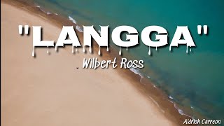 Langga - Wilbert Ross | Lyrics