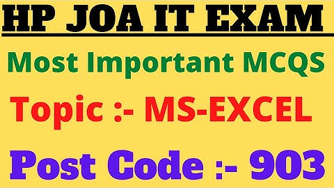 HP JOA IT EXAM 2021! MOST IMP QUESTIONS OF MS EXCEL! Post Code 903! @HimachalGyan