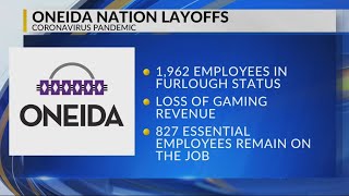 Nearly 2 000 Oneida Nation employees laid off furloughed due to coronavirus