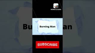 Burning Man Meaning Word Pronounce English Speaking Practice English Wordscles