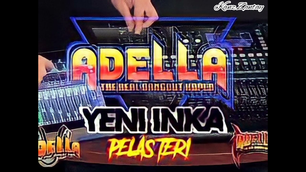 Yeni Inka ft ADELLA - Pelas Teri