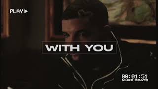 [Free] Drake Type Beat - With You