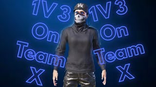 1 V 3 On Team X Pdcr Scrims