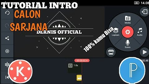 Cara membuat intro/opening seperti chanel calon sarjana di android