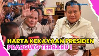 PRESIDEN PRABOWO PUNYA HARTA RP 2 TRILIUN DI LHKPN TERBARU !