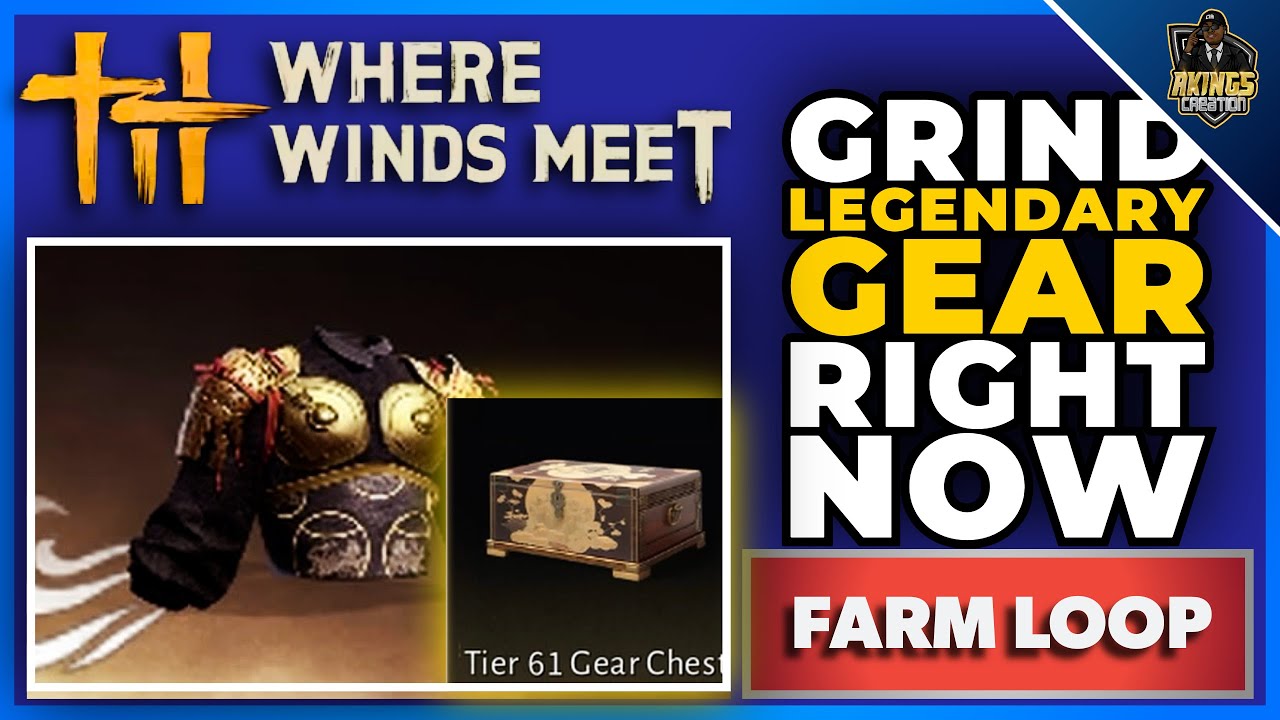 Where Winds Meet Best Gear Farm