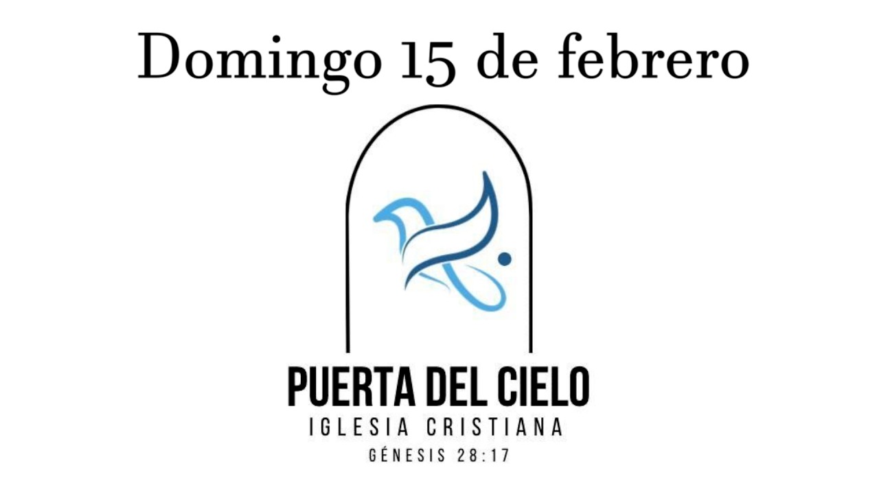 IGLESIA PUERTA DEL CIELO DOMINGO 15 DE FEBRERO 2026 LA PAZ BCS