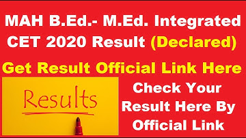 MAH B.Ed.- M.Ed. Integrated CET 2020 Result (Declared) - Check MAH B.Ed M.Ed CET 2020 Result Online