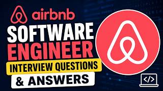 Airbnb Software Engineer Interview Questions & Answers