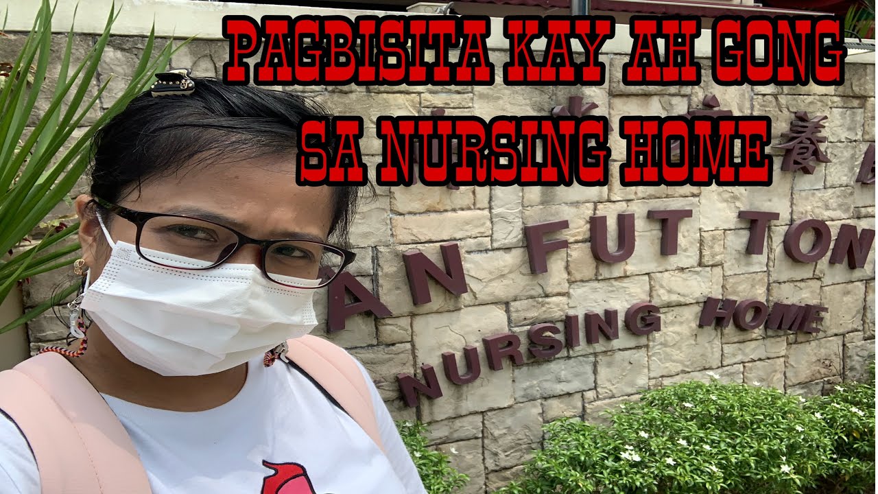 Pwede na Ulit Bumisita sa Nursing Home|MAN FU TONG Nursing home in Singapore
