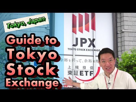 【Tokyo, Japan】Guide To Tokyo Stock Exchange