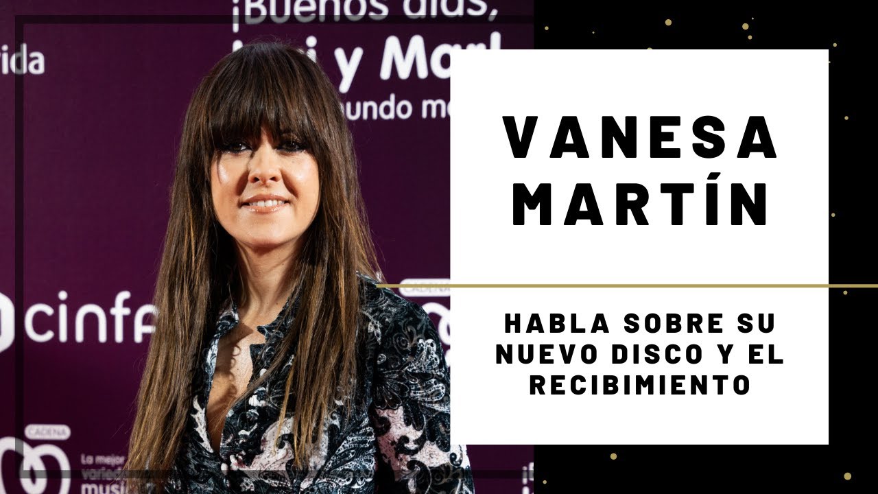 Vanesa Martín: ''Disfrutar lo que haces nunca se nos olvidar'' - Magazine