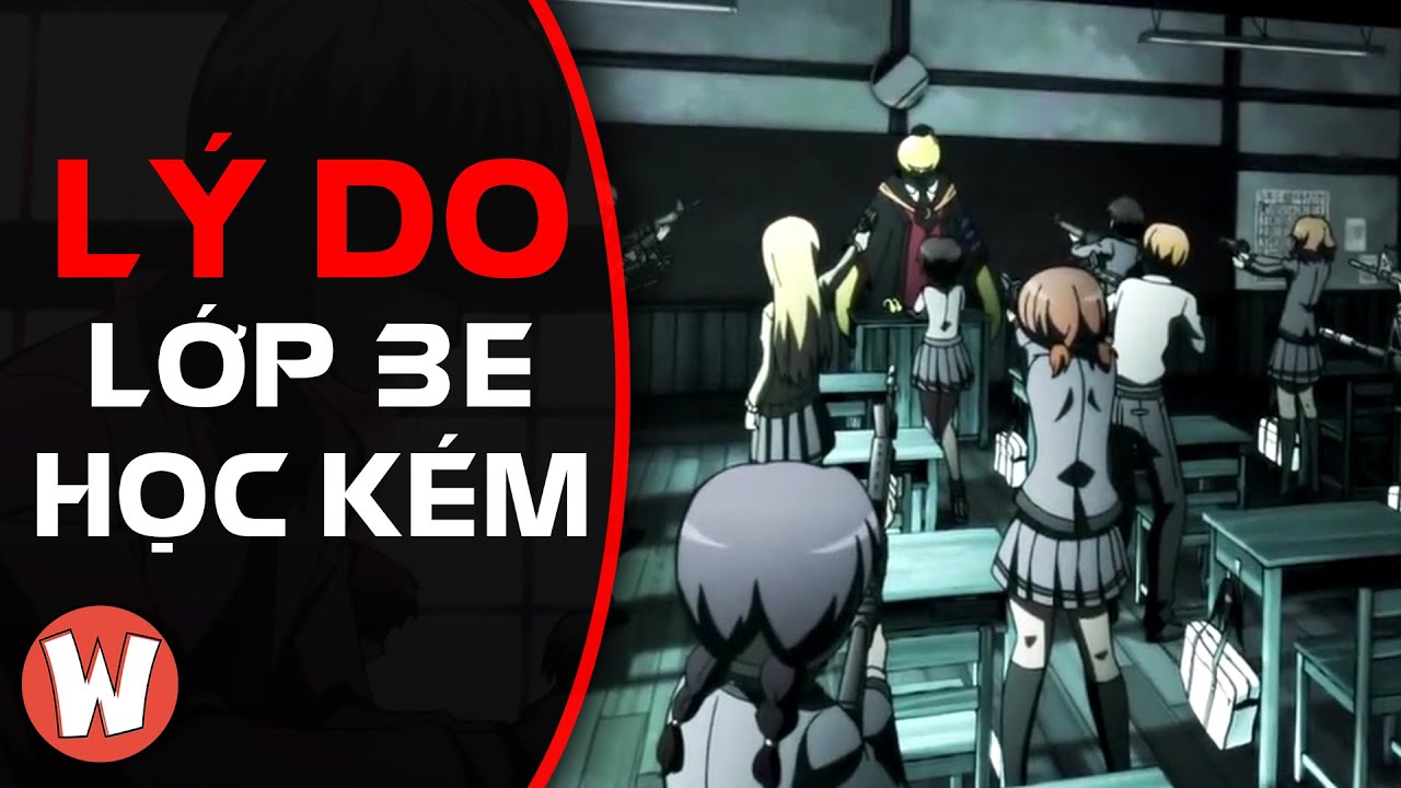 Lý do lớp 3E học kém | Assassination Classroom (Lớp... - youtube