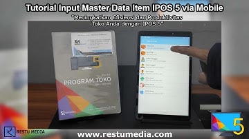 Tutorial Input Master Data Item IPOS 5 via Mobile | All Edition | RESTU MEDIA