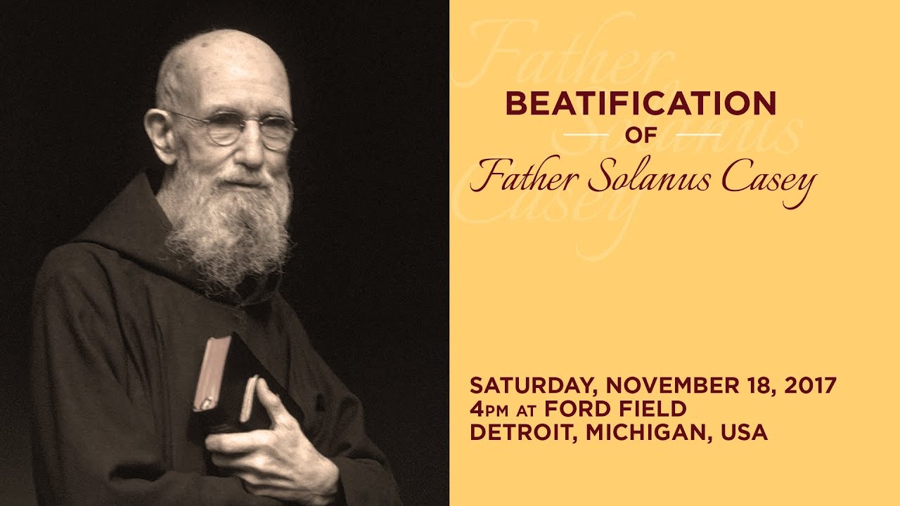 Beatification Mass of Blessed Solanus Casey - YouTube